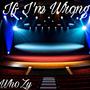 If I’m Wrong (Explicit)