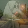 Hasta la Raíz (feat. Luli)