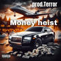 Money Heist (Terror) [Explicit]