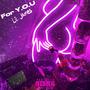 FOR Y.O.U (Explicit)