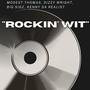 Rockin' Wit' (feat. Dizzy Wright,BiG SiGz & Kenny Da Realist)