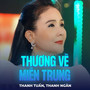 Thương Về Miền Trung