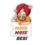 Moye Moye (Desi)