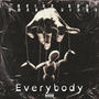 Everybody (feat. Khronic ) [Explicit]