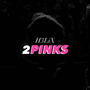 2Pinks (Explicit)