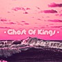 Ghost Of Kings