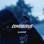 Contagious (Explicit)