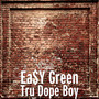 Tru Dope Boy (Explicit)