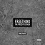 FREETHINK (THEFREESTYLE BACK) [Explicit]