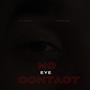 No Eye Contact (Explicit)