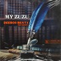 My Zuzu (feat. Dafaith) [Explicit]
