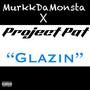 Glazin (feat. Project Pat) [Explicit]