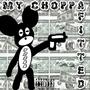 MY CHOPPA FITTED (Explicit)