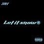 Let It Snow (Explicit)