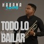 Todo Lo Que Quieres Es Bailar (Cover)