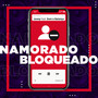 Namorado Bloqueado