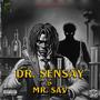 Dr.Sensay & Mr.Sav (Explicit)