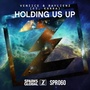 Holding Us Up (ft. Karra)