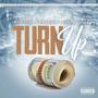 Turn Up (feat. Stackboi Ty & E-Modest) [Explicit]