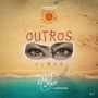 Outros Olhos (Explicit)