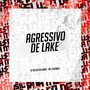 Agressivo de Lake (Explicit)