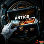 Antics (Explicit)