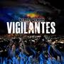 Vigilantes (Explicit)