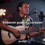 Robaron pues tu corazón (feat. Allen Carvajal)