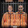 Juvenile Delinquents (feat. MoneyManMike) [Explicit]