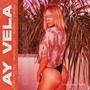 Ay Vela (feat. Gadiel West, Dibuba & Rainel)