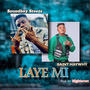 Laye Mi (feat. Saint Haywhy)