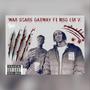 War Scars (Explicit)