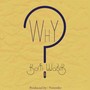 Why (Poetry)