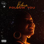 Follow You (Explicit)