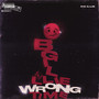 Wrong Time (Explicit)