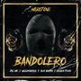 Bandolero (Explicit)