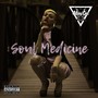 Soul Medicine (Explicit)