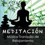 Meditación - Musica Tranquila de Relajamiento