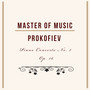 Master of Music, Prokofiev - Piano Concerto No. 2 Op. 16