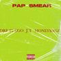 PAP (SMEAR) (feat. Moneybagz & J.T) [Explicit]