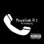 Missed Calls, Pt. 2 (Explicit)