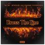 Cross The Line (feat. Los Premmee, HipxGawd & Sluggodadon) [Explicit]