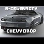 Chevy Drop (Explicit)