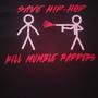 #savehiphopkillmumblerappers (Explicit)