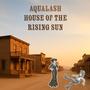 House Of The Rising Sun