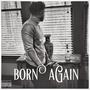 Born Again (Explicit)