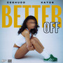 Better Off (Explicit)