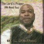 The Lord's Prayer (We Need You)