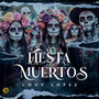 La Fiesta De Los Muertos