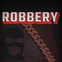 Robbery (Explicit)